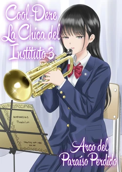 [Niji-Teru] Cool-Dere JK 3 Shitsurakuen Hen | Cool-Dere La chica del instituto 3 Arco del Paraíso perdido [Spanish]