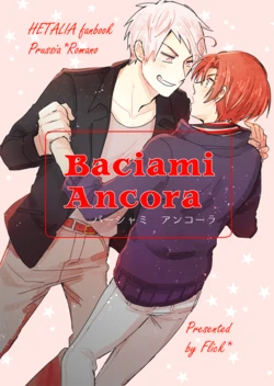 [Flick* (Mariko)] Baciami Ancora (Hetalia: Axis Powers) [Web Sairoku]