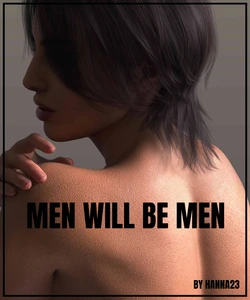 (Hanna2Three) Men Will Be Men