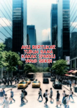 [Ackerman] Aku Bertukar Tubuh Sama Kakak Ipar yang Seksi 01