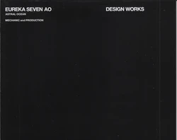 Eureka Seven AO Design Works MECHANIC and PRODUCTION