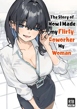 [Orayakan] Uwakishou na Kaisha no Elite Douki o Ore no Onna ni Suru Hanashi | The Story of How I Made my Flirty Coworker my Woman [English] {WitzMacher}