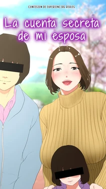 [Ecchi na taikendan kokuhaku toukou otoko jyuku] Confesion de experiencias reales "La cuenta secreta de mi esposa"