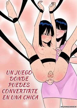 [Hachihachihachi] Un Juego Donde Puedes Convertirte en una Chica -Parte 1- Onnanoko ni Nareru Game 1 - Spanish