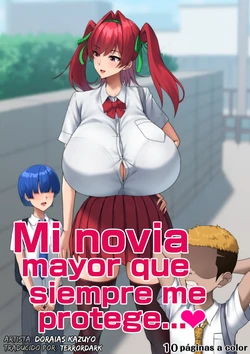 Mi novia mayor que siempre me protege...♥ -Doraias Kazuyo | Traducción de TerrorDark