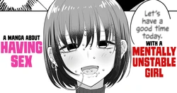 [Ricochet] Menhera Chanto Ecchina Koto Shita Manga | A Manga About Having Sex with a Mentally Unstable Girl [English] [ConTL + u_watanabe]
