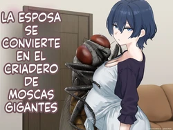 The married woman becomes a breeding ground for giant flies (Spanish) MTL