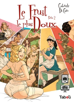 [Gabriele Di Caro] Le fruit le plus doux - T02 [French]