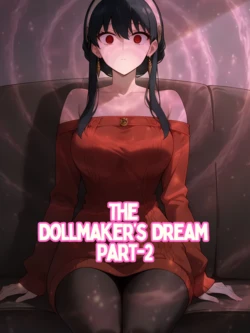 [ESCCC] The Dollmaker's Dream Part2 [AI Generated]