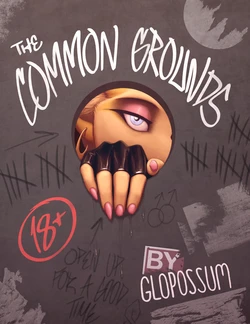 [Glopossum] The Common Grounds (W/ Extras)