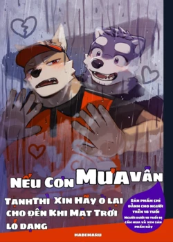 [Habemaru] Nếu cơn mưa vẫn chưa tạnh thì xin hãy ở lại cho đến khi mặt trời ló dạng[VN]