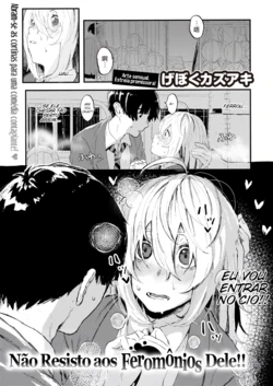 [Geboku Kazuaki] Feromon ga Koku te Komarimasu!! | Não Resisto aos Feromônios Dele!! (WEEKLY Kairakuten 2023 No.30) [Portuguese-BR]