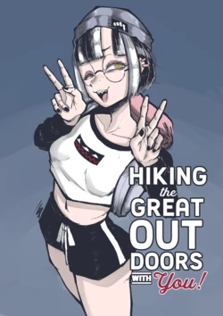 [Tomboy-sama] Hiking The Great Outdoors With You!