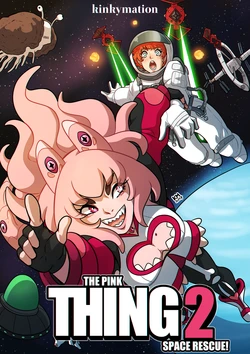 [Kinkymation] The Pink Thing 2: Space Rescue!