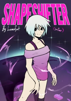 [Lemonfont] Shapeshifter, in it's entirety [On going]