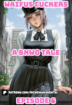 Waifu Cucker a BNWO Tale : Episode 6 Lil'D [AI Generated]