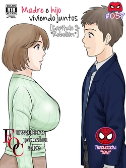 Madre e hijo viviendo juntos ~Capítulo 3: Rebelión~