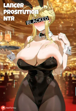 [AI-Generated] (HellToYou) Lancer NTR[xx笑笑生机翻汉化]