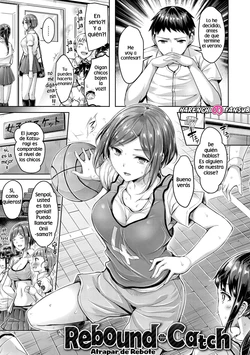 [Okumoto Yuuta] Rebound Catch | Atrapar de Rebote (Chichi Mamire) [Spanish] [Digital] [Decensored] [Harenchi no Fansub]