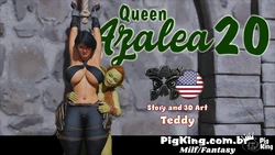 Queen Azalea - Part 20