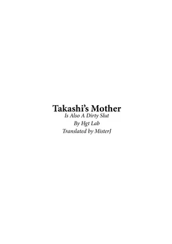 Takashi's Mom Is Also A Dirty Slut