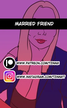[Tzinnxt] Married Friend English]