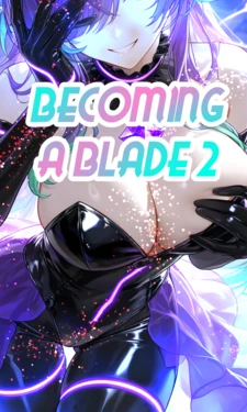 [Yurale] Becoming A Blade 2 [AI Generated]