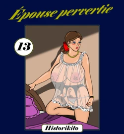 [Historikito] Épouse pervertie : Chapitre 13