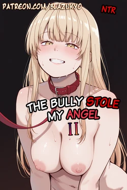 [Blazukyo] The Bully Stole My Angel (2) [AI Generated]