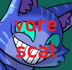 [nonenonenonenon] Cheshire cat analvore