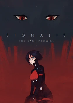 [Morethancat & al_chemist] THE LAST PROMISE - Part 1-2 (SIGNALIS)
