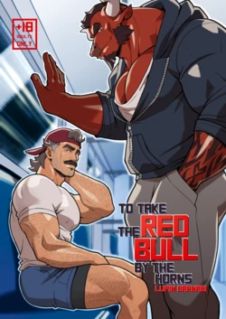 [Lupin Barnabi] To take the RED BULL by the Horns [English]