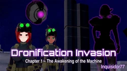 [Inquisidor77] Dronification Invasion. Chapter 1. The Awakening of the Machine