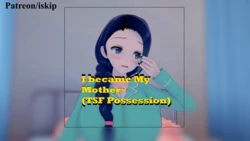 Possessed My Mom & Got Corrupted