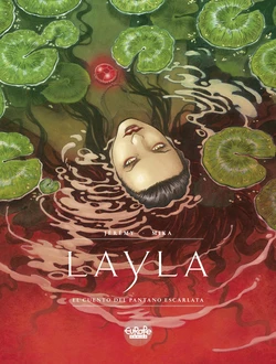 [Mika Souillard] Layla - El Cuento del Pantano Escarlata [Spanish]