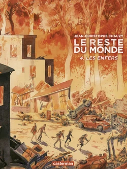 (Chauzy) Le reste du monde T04 Les Enfers