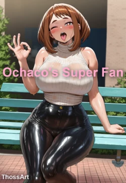 [ThossArt] Ochaco's Super Fan [AI Generated]