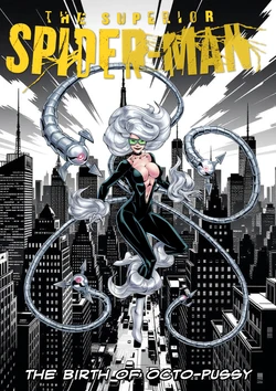 Black Cat - Superior Spider Man Birth Of Octo-Pussy - Technology Swap- Possession Hub