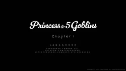 [Jared999d] Princess & 5 Goblins 1 - 7