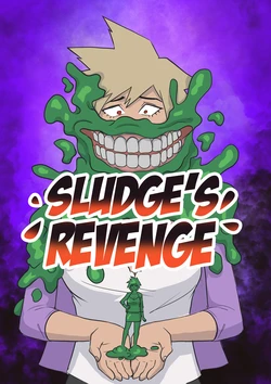 [CapMarvellous] Sludge's Revenge (Possession Hub) (English)