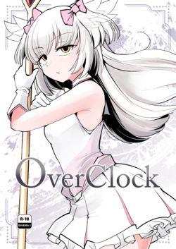 (C108) [Foxtail (sakifox)] OverClock [Chinese] [变身女主角同好会x靴下汉化组x白杨汉化组]