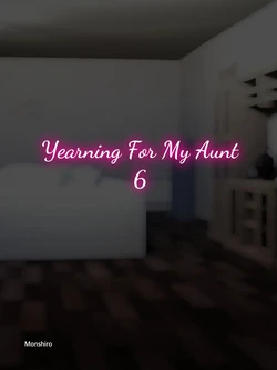 Longing for my aunt chapter 6