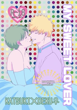[Mochiko] MY SWEET LOVER(Boku no Hero Academia)