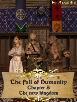 [Argaulix] Fall of Humanity - Chapter 2 - The new Kingdom