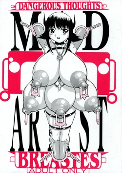 [Dangerous thoughtS (Kiken Shisou)] MAD ARTIST「BREASTES」