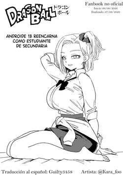 [Karafoo] Androide 18 reencarna como estudiante de secundaria [Spanish]