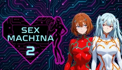 Sex Machina 2 [MAGNA GAMES] [AI Generated]