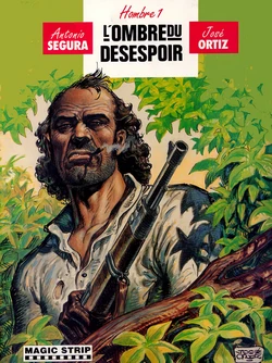 [José Ortiz] Hombre - T1 - L'ombre du desespoir [French]