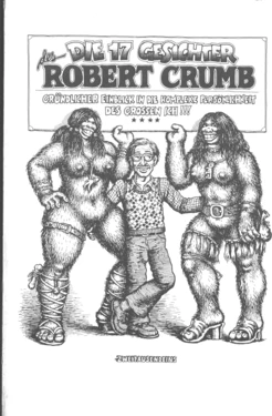 [Robert Crumb] Die 17 Gesichter des Robert Crumb [German]