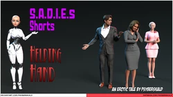[Psyberskald] S.A.D.I.E.s Shorts: Helping Hand